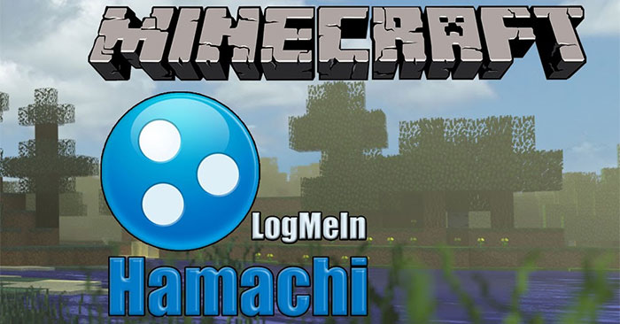 Hướng dẫn cài đặt và thiết lập Minecraft server với ứng dụng Hamachi